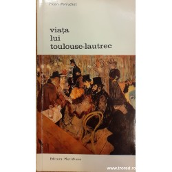 Viata lui Toulouse Lautrec....