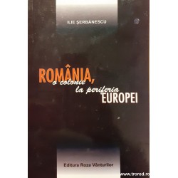 Romania, o colonie la...