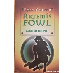 Artemis fowl Aventuri cu opal