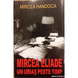 Mircea Eliade Un urias...