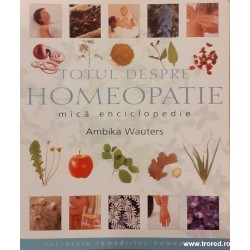 Totul despre homeopatie...