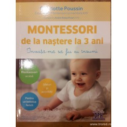 Montessori de la nastere la...